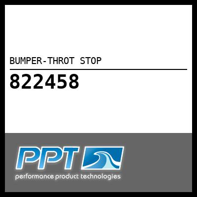 BUMPER-THROT STOP