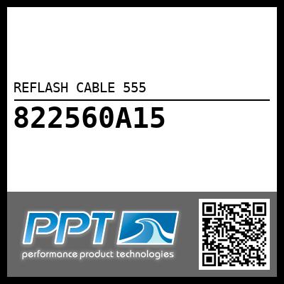 REFLASH CABLE 555