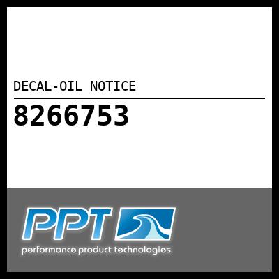 DECAL-OIL NOTICE