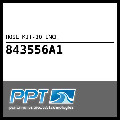 HOSE KIT-30 INCH