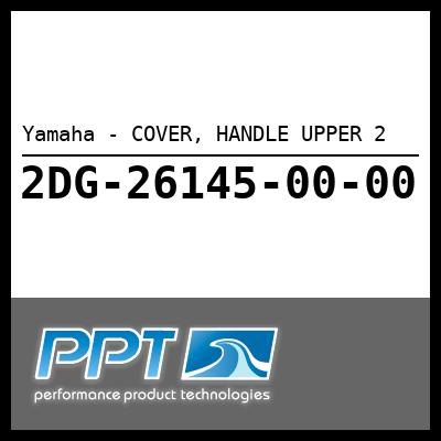 Yamaha - COVER, HANDLE UPPER 2 Yamaha - COVER, HANDLE UPPER 2