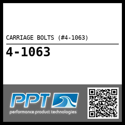 CARRIAGE BOLTS (#4-1063)