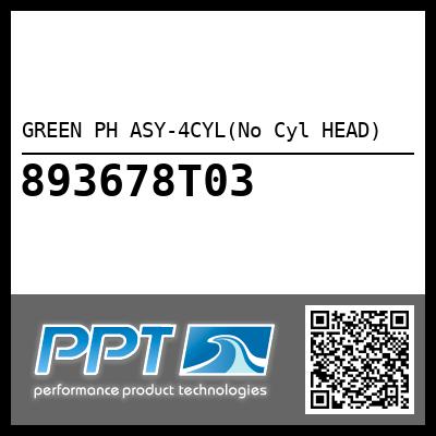 GREEN PH ASY-4CYL(No Cyl HEAD)