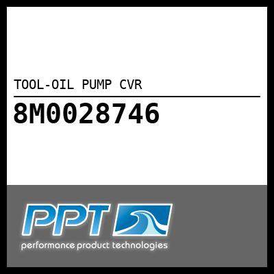 TOOL-OIL PUMP CVR