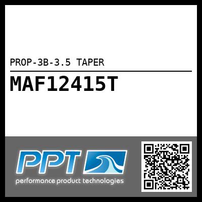 PROP-3B-3.5 TAPER