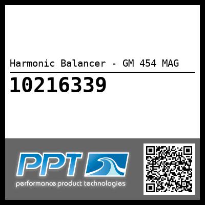 Harmonic Balancer - GM 454 MAG - Click Here to See Product Details