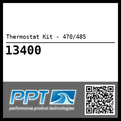 Thermostat Kit - 470/485