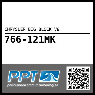 CHRYSLER BIG BLOCK V8 - Click Here to See Product Details