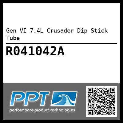 Gen VI 7.4L Crusader Dip Stick Tube - Click Here to See Product Details