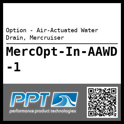 Option - Air-Actuated Water Drain, Mercruiser - Click Here to See Product Details
