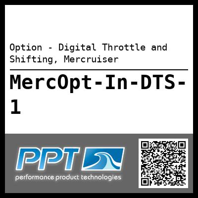 Option - Digital Throttle and Shifting, Mercruiser - Click Here to See Product Details