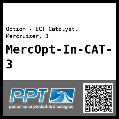 Option - ECT Catalyst, Mercruiser, 3 - Click Here to See Product Details