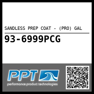 SANDLESS PREP COAT - (PRO) GAL - Click Here to See Product Details