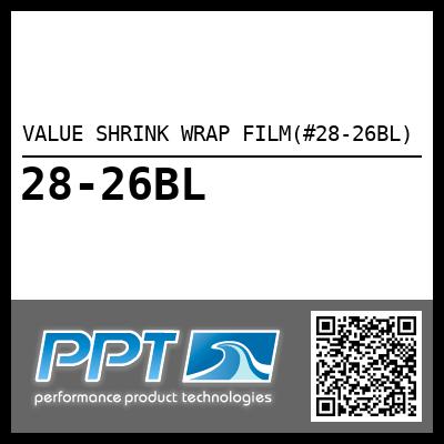 VALUE SHRINK WRAP FILM(#28-26BL) - Click Here to See Product Details
