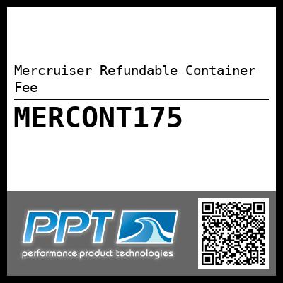 Mercruiser Refundable Container Fee