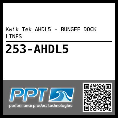 Kwik Tek AHDL5 - BUNGEE DOCK LINES - Click Here to See Product Details