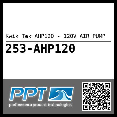 Kwik Tek AHP120 - 120V AIR PUMP - Click Here to See Product Details