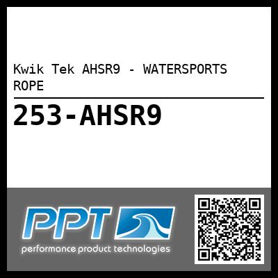 Kwik Tek AHSR9 - WATERSPORTS ROPE - Click Here to See Product Details