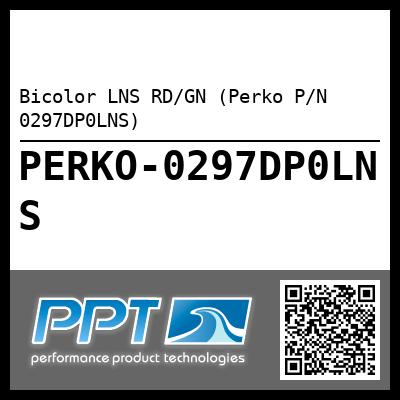 Bicolor LNS RD/GN (Perko P/N 0297DP0LNS)