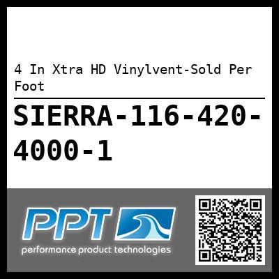 4 In Xtra HD Vinylvent-Sold Per Foot