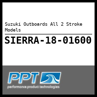 Suzuki Outboards All 2 Stroke Models