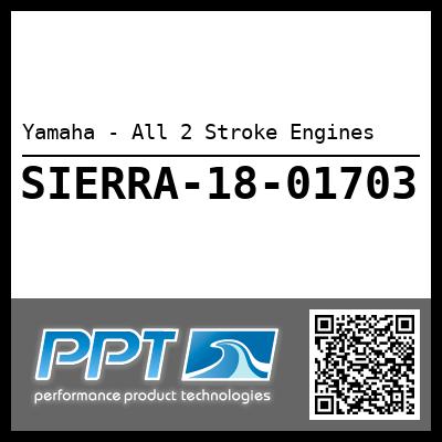 Yamaha - All 2 Stroke Engines