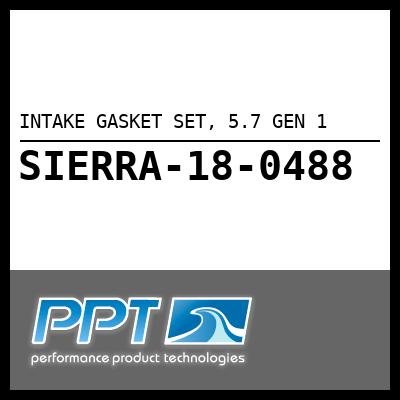 INTAKE GASKET SET, 5.7 GEN 1 INTAKE GASKET SET, 5.7 GEN 1