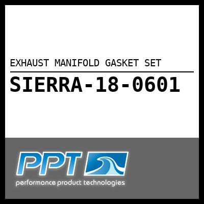 EXHAUST MANIFOLD GASKET SET EXHAUST MANIFOLD GASKET SET