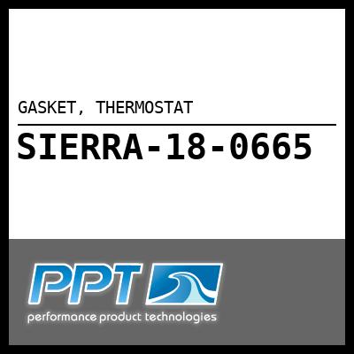 GASKET, THERMOSTAT GASKET, THERMOSTAT