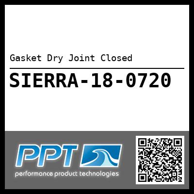 Gasket Dry Joint Closed