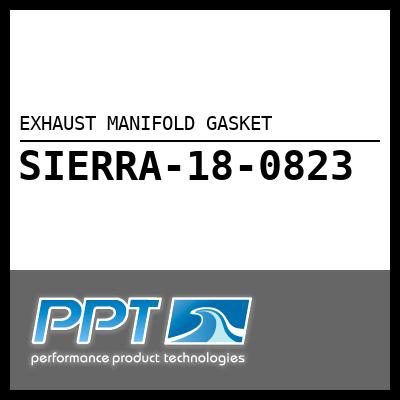 EXHAUST MANIFOLD GASKET EXHAUST MANIFOLD GASKET