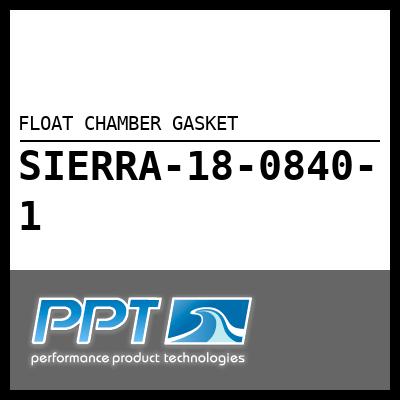FLOAT CHAMBER GASKET FLOAT CHAMBER GASKET