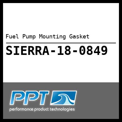 Fuel Pump Mounting Gasket Fuel Pump Mounting Gasket