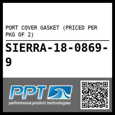 PORT COVER GASKET (PRICED PER PKG OF 2)