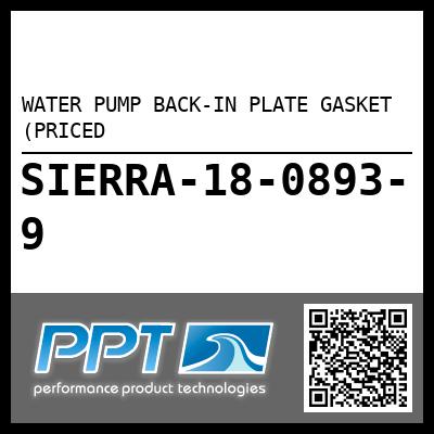 WATER PUMP BACK-IN PLATE GASKET (PRICED