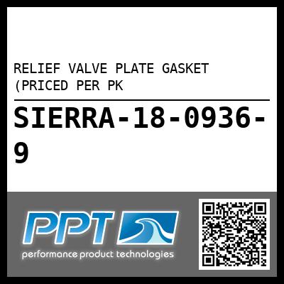 RELIEF VALVE PLATE GASKET (PRICED PER PK
