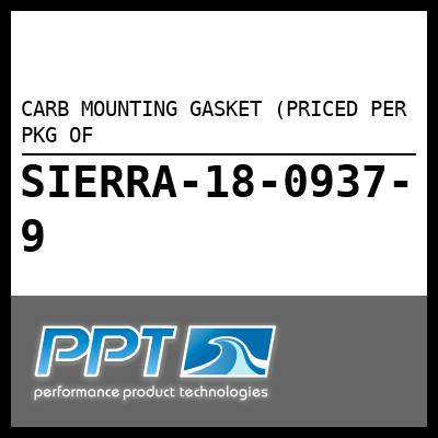 CARB MOUNTING GASKET (PRICED PER PKG OF