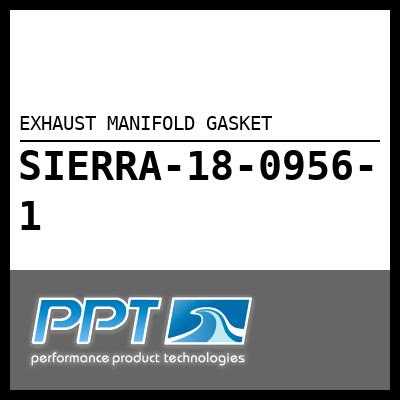 EXHAUST MANIFOLD GASKET EXHAUST MANIFOLD GASKET