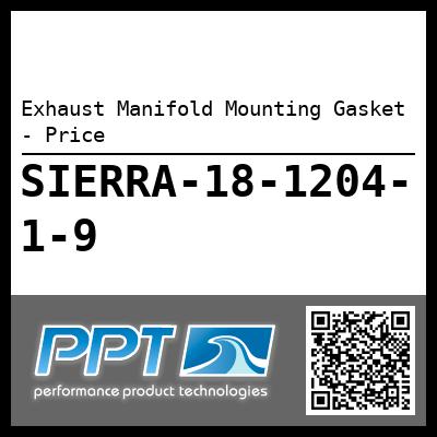 Exhaust Manifold Mounting Gasket - Price