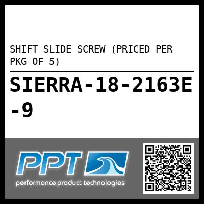 SHIFT SLIDE SCREW (PRICED PER PKG OF 5)