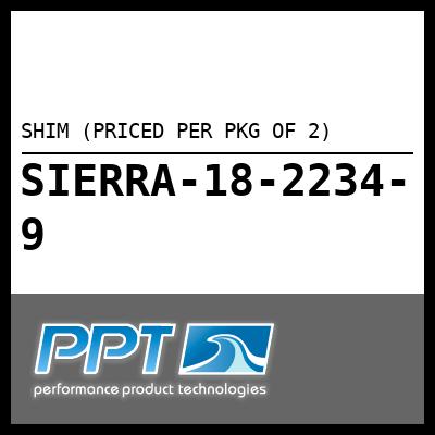 SHIM (PRICED PER PKG OF 2) SHIM (PRICED PER PKG OF 2)