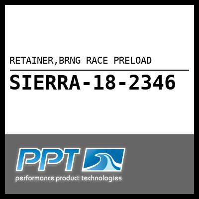 RETAINER,BRNG RACE PRELOAD