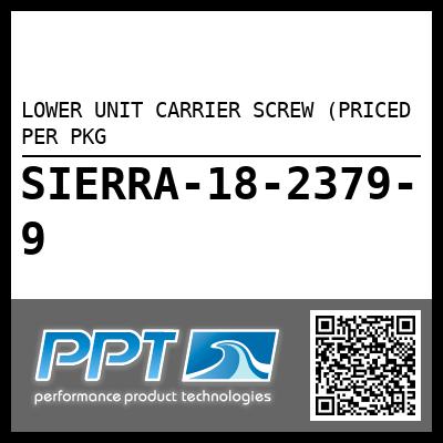 LOWER UNIT CARRIER SCREW (PRICED PER PKG