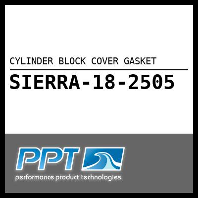CYLINDER BLOCK COVER GASKET CYLINDER BLOCK COVER GASKET