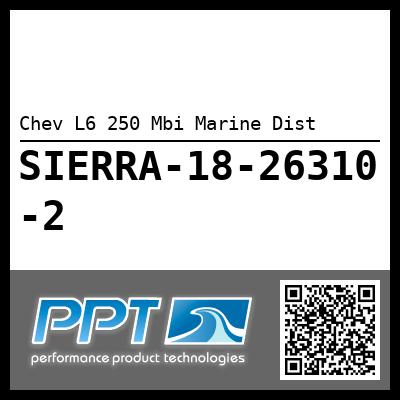 Chev L6 250 Mbi Marine Dist