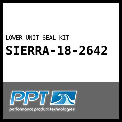 LOWER UNIT SEAL KIT LOWER UNIT SEAL KIT