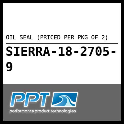 OIL SEAL (PRICED PER PKG OF 2)