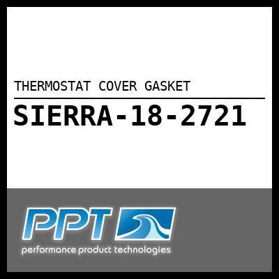 THERMOSTAT COVER GASKET THERMOSTAT COVER GASKET
