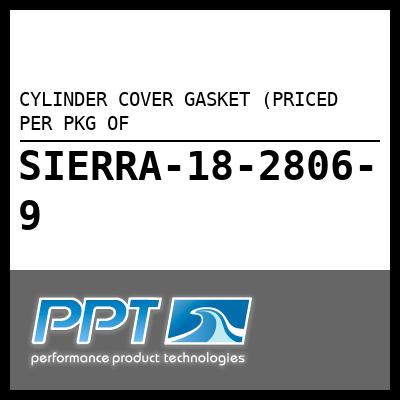 CYLINDER COVER GASKET (PRICED PER PKG OF