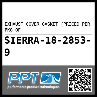 EXHAUST COVER GASKET (PRICED PER PKG OF
